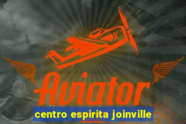 centro espirita joinville